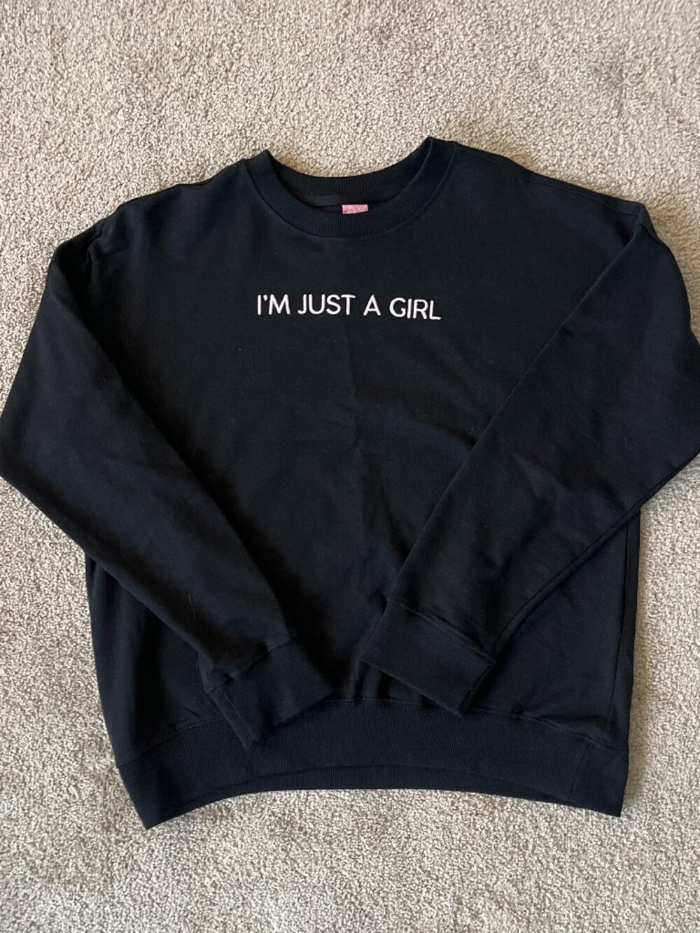 I'm Just A Girl Embroidered Crewneck Black S